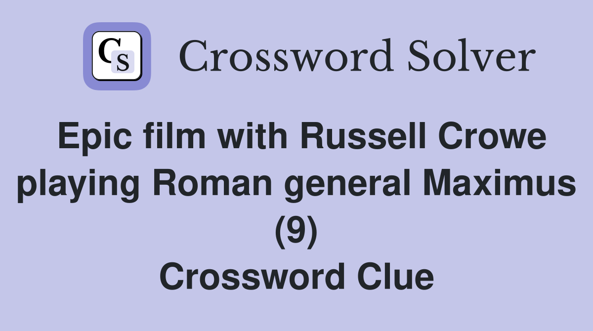 Epic film with Russell Crowe playing Roman general Maximus (9